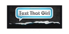 Text That Girl Coupons